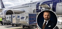 Grochowski (LOT Cargo): Zagrożeń nie ma, ale na frachtowiec za wcześnie