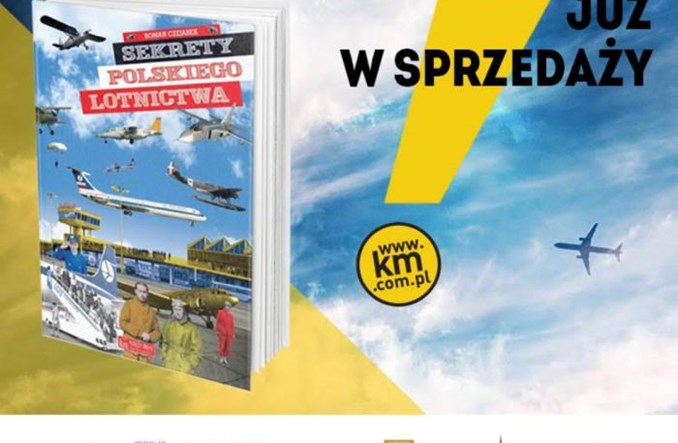 "Sekrety polskiego lotnictwa" - zapraszamy do lektury!