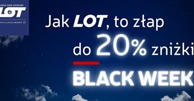 I Jak Black Week, to w Polskich Liniach Lotniczych LOT