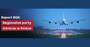 Raport BGK: Regionalne porty lotnicze w Polsce wzmacniają swoją pozycję