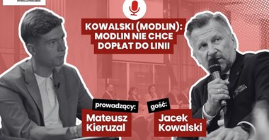 Kowalski (Modlin): Modlin nie chce dopłat do linii