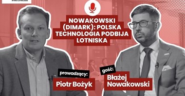 Nowakowski (Dimark): Polska technologia podbija lotniska