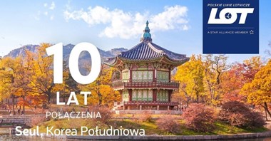 PLL LOT świętują 10 lat rejsów do Seulu