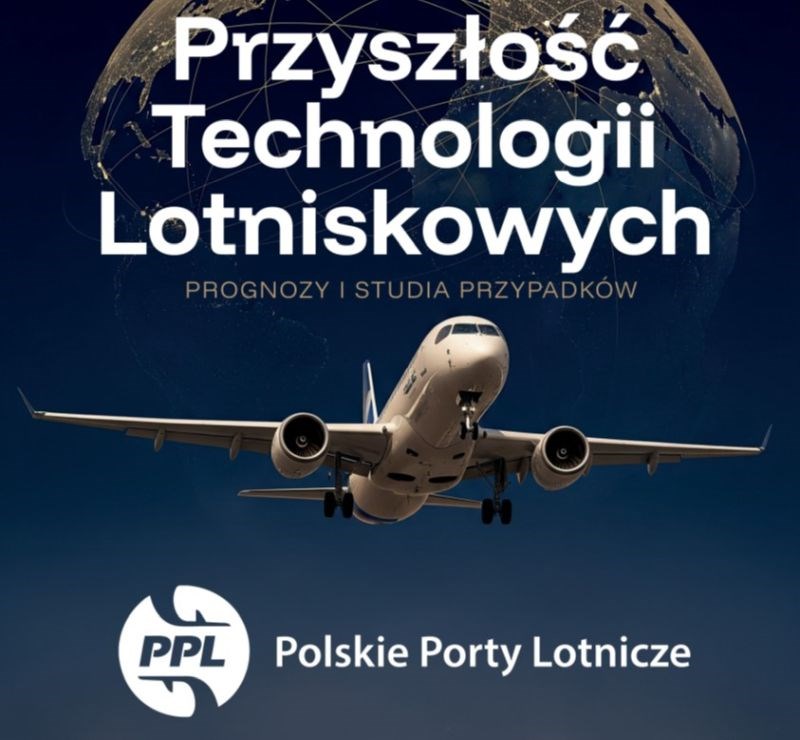 Raport PPL: Polska przyspiesza w wyścigu o lotniska przyszłości