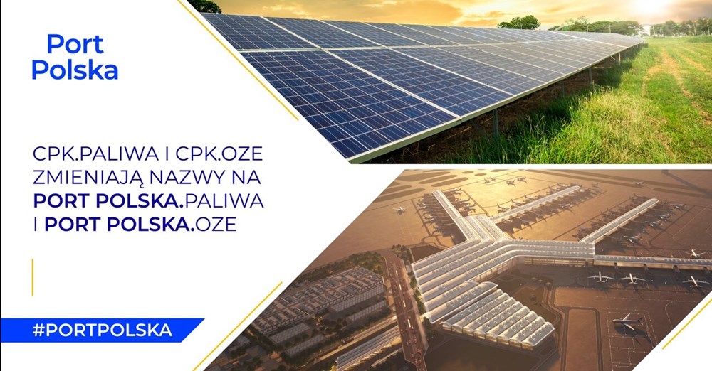 CPK.Paliwa i CPK.OZE zmieniają nazwy na Port Polska.Paliwa i Port Polska.OZE