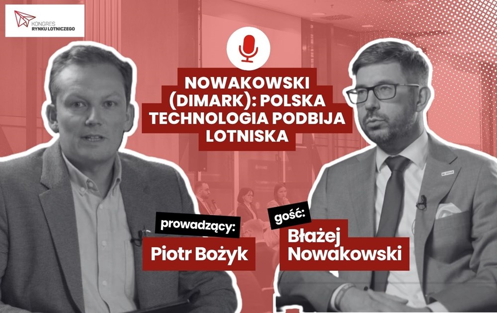 Nowakowski (Dimark): Polska technologia podbija lotniska