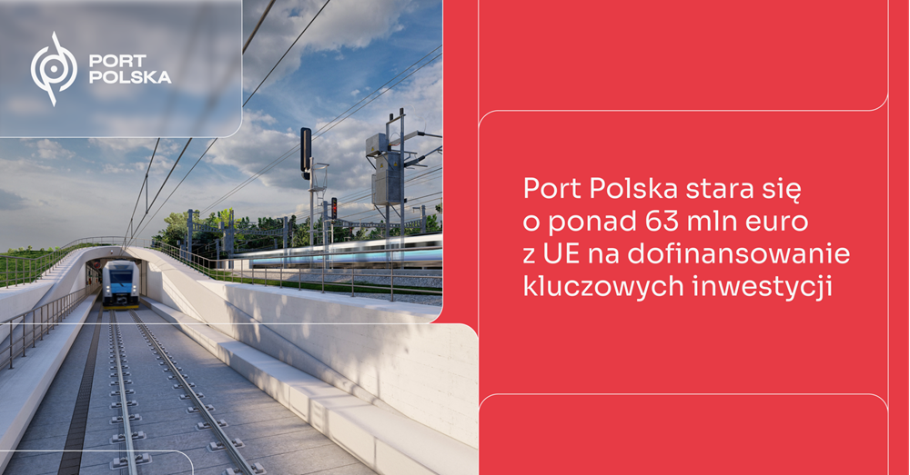 Port Polska ubiega się o unijne środki na najważniejsze inwestycje
